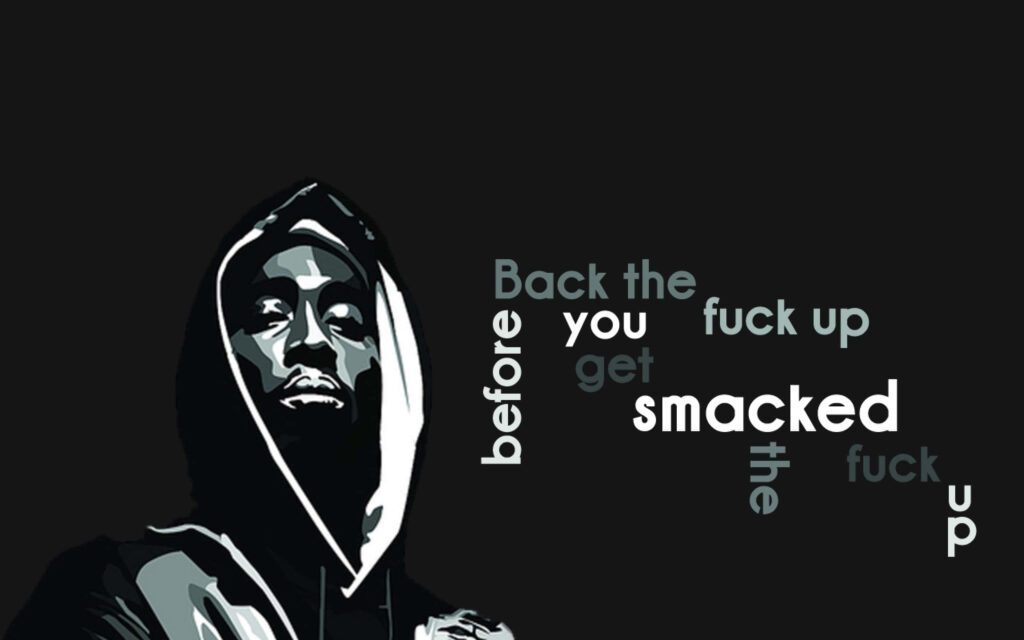 The Resilient Legacy: 2pac's Iconic Quotes Echoing through Time in a Captivating Graphic Artwork Wallpaper