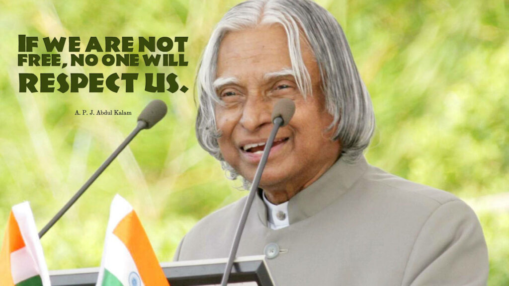 A P J Abdul Kalam smiling with inspirational freedom quote and Indian flags wallpaper background