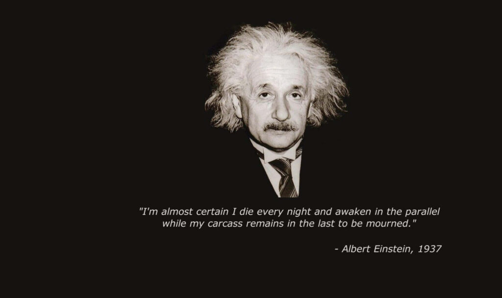 Black and white Albert Einstein portrait with 1937 quote on parallel existence wallpaper background