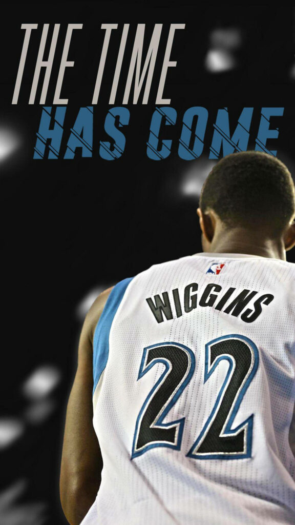 Andrew Wiggins basketball jersey 22 back view with motivational The Time Has Come text wallpaper
