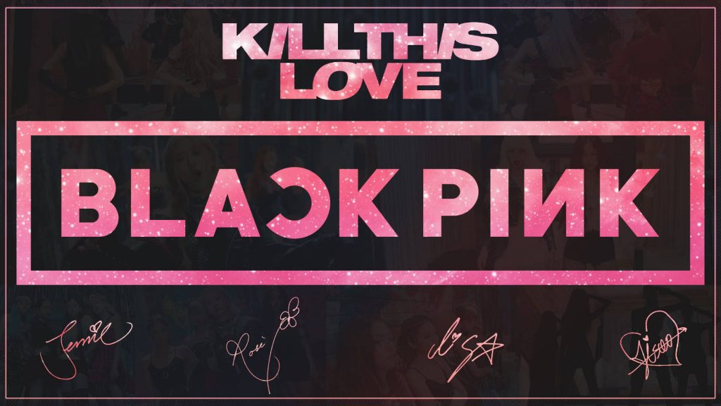 BLACKPINK Kill This Love wallpaper with group logo pink frame and authentic member signatures