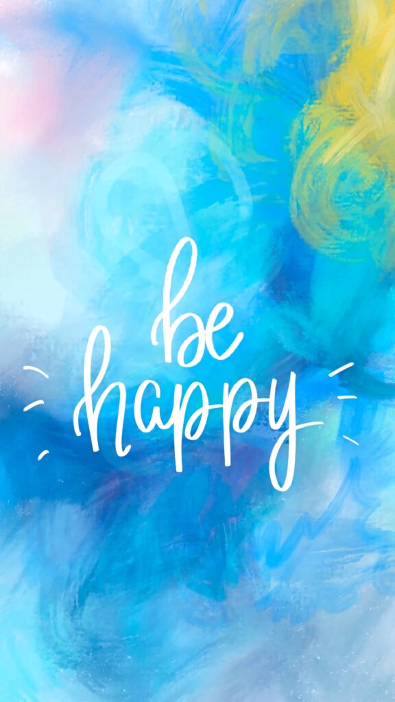 Handwritten be happy lettering on vibrant blue and yellow painted cheerful wallpaper background