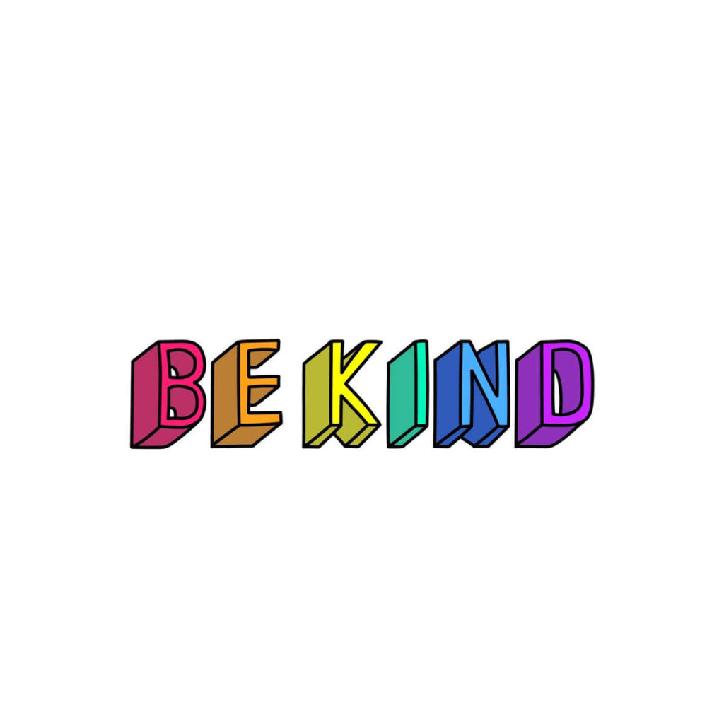 Be Kind colorful bold letters on white background cheerful uplifting wallpaper design