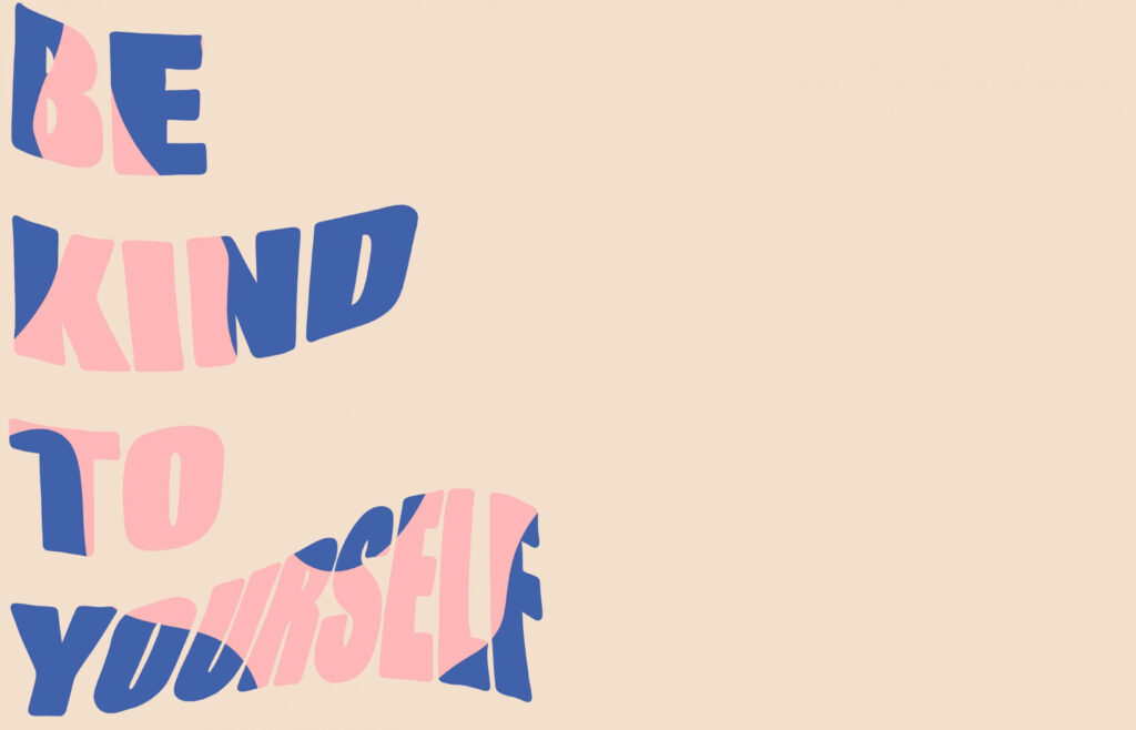 Motivational Be Kind To Yourself wallpaper with bold pink and blue letters on beige background