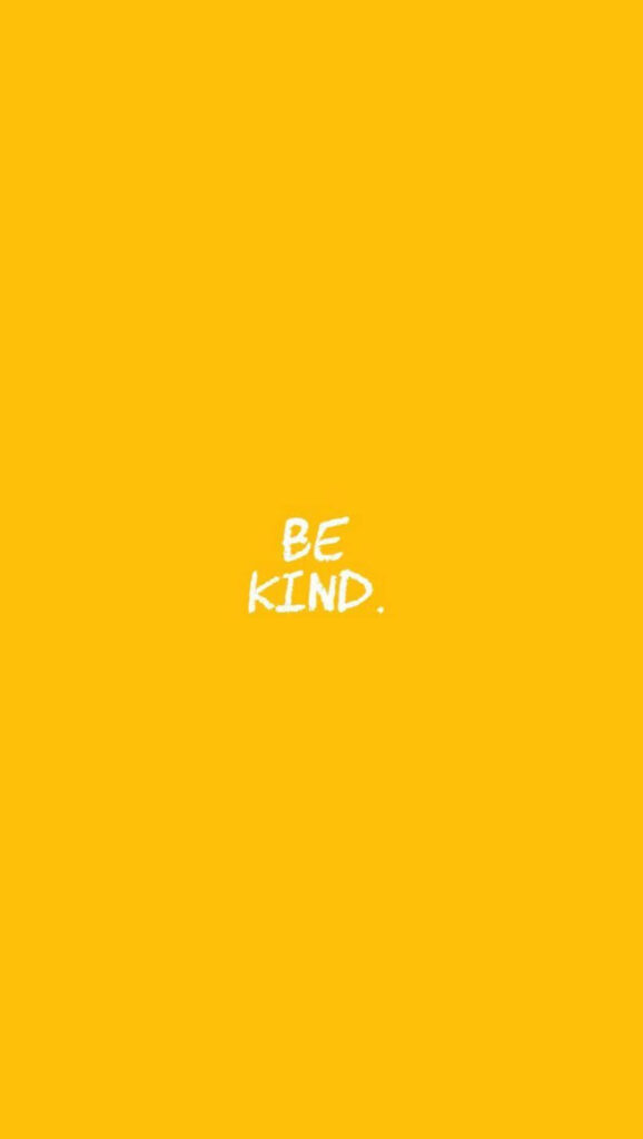 Be Kind white text on bright yellow background cheerful uplifting kindness wallpaper design