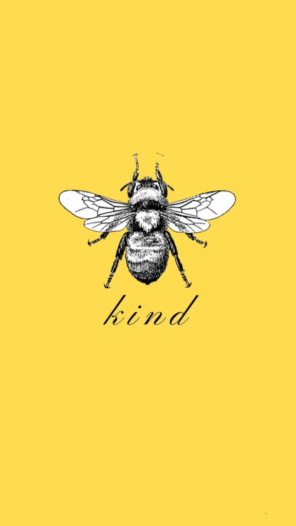 Bee Kind iPhone wallpaper bright yellow background with bee illustration and uplifting kindness text