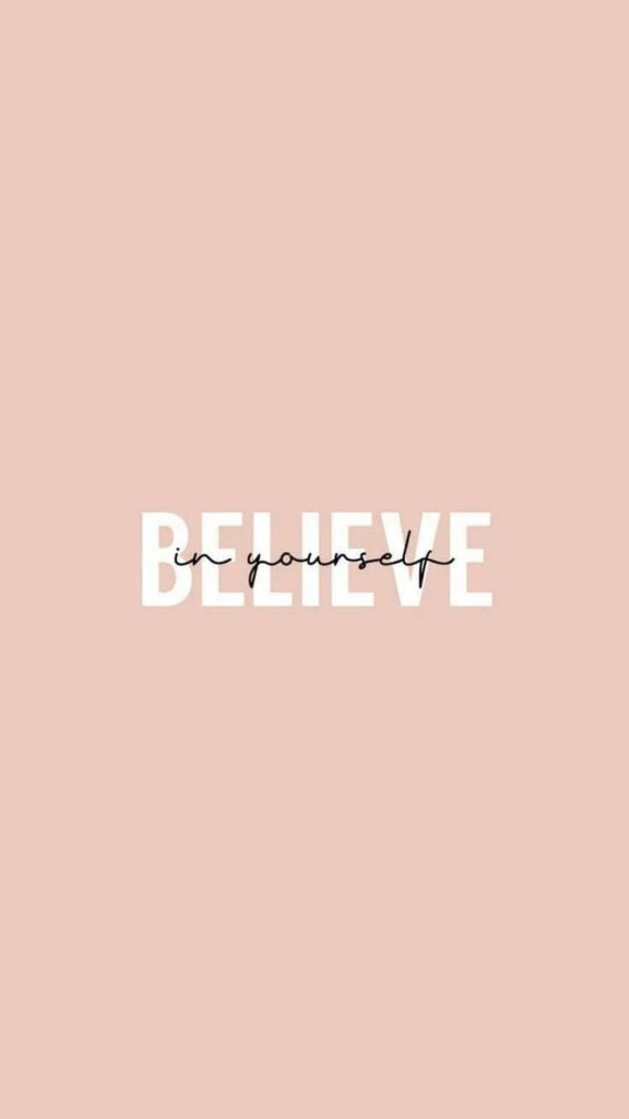 Believe in Yourself Wallpaper: Soft Peach & Elegant Script Design