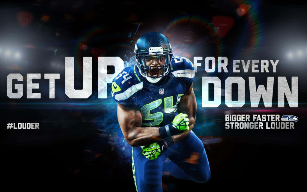 Bobby Wagner Seattle Seahawks charging forward motivational Get Up For Every Down football poster Wallpaper