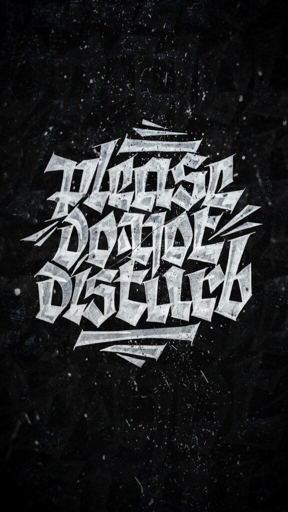Bold Graffiti Wallpaper: 'Please Do Not Disturb' in White on Dark Background