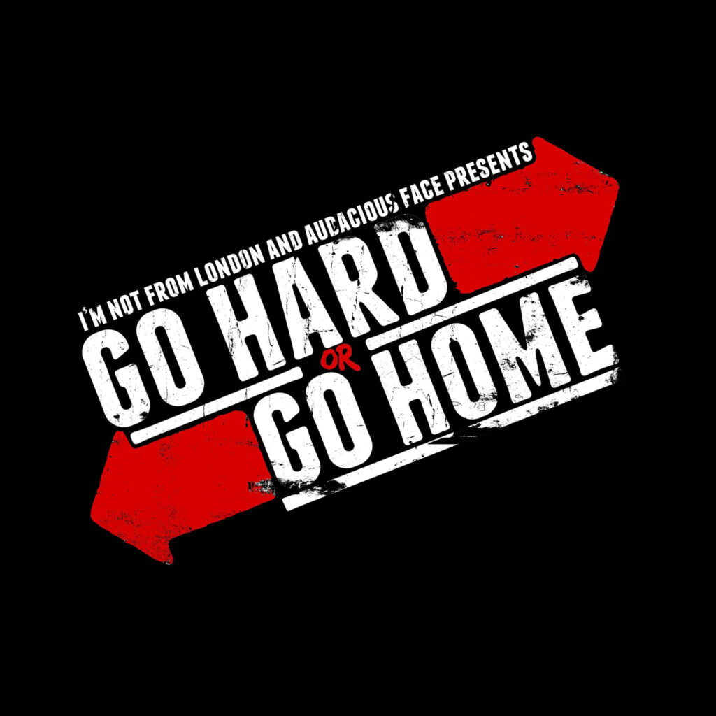 Go Hard Or Go Home Wallpaper: Bold Motivational Design on Black