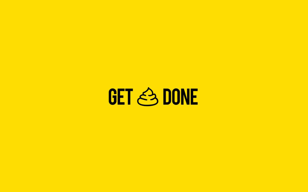 Bold Yellow Minimalist Wallpaper: 'GET 💩 DONE' Motivational Design