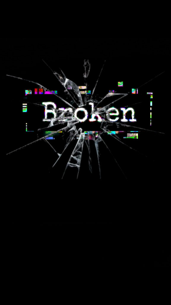 Broken Glass Word Art wallpaper with shattered screen cracks and bold glitchy Broken text background