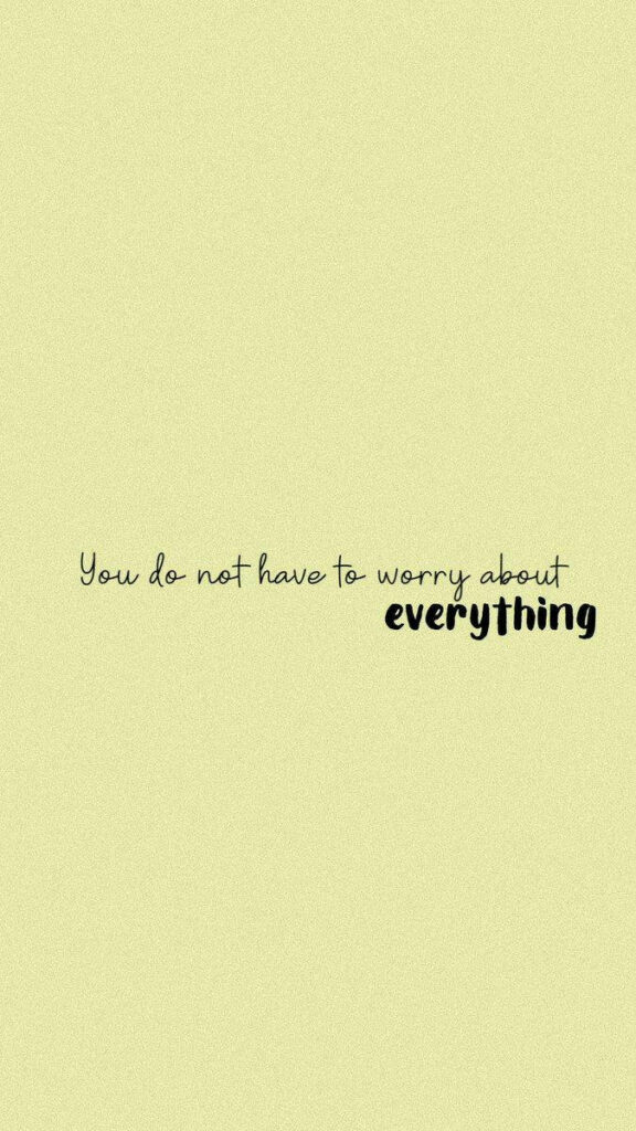 Calming Minimalist Wallpaper: Encouraging Quote for Your Lockscreen