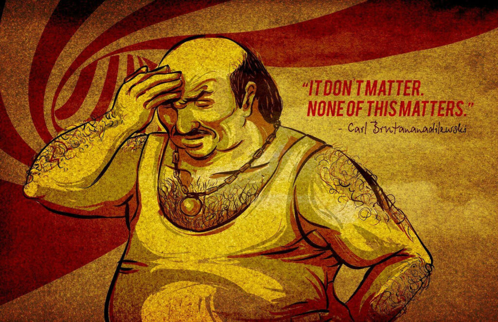 Carl from Aqua Teen Hunger Force frustrated holding head with It dont matter textured wallpaper