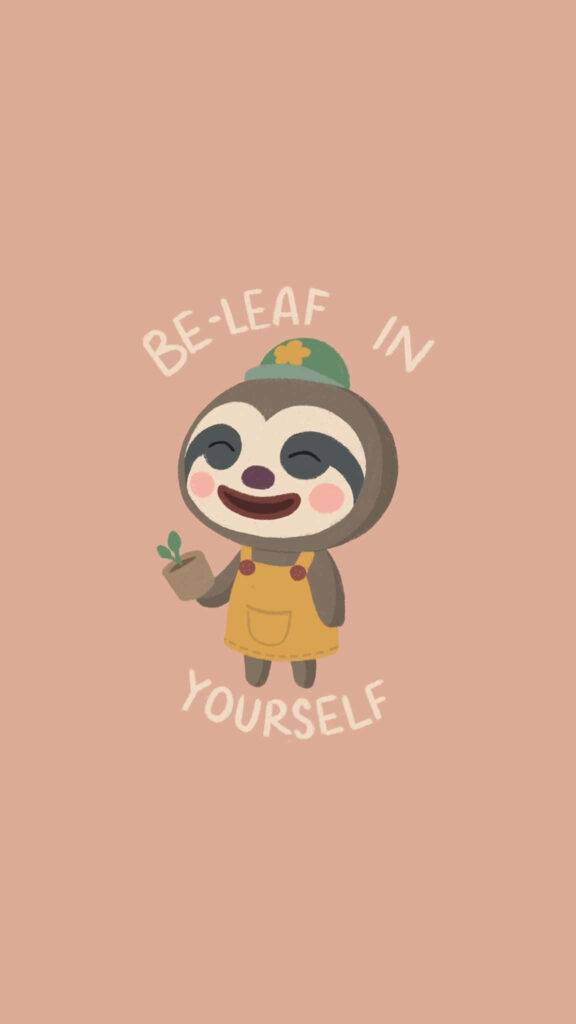 Charming Sloth Wallpaper: 'Be-Leaf In Yourself' Design