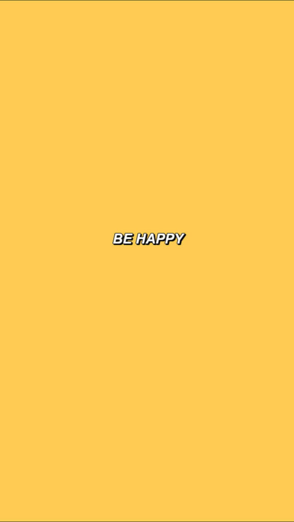 Bright Yellow BE HAPPY Wallpaper for a Positive Atmosphere