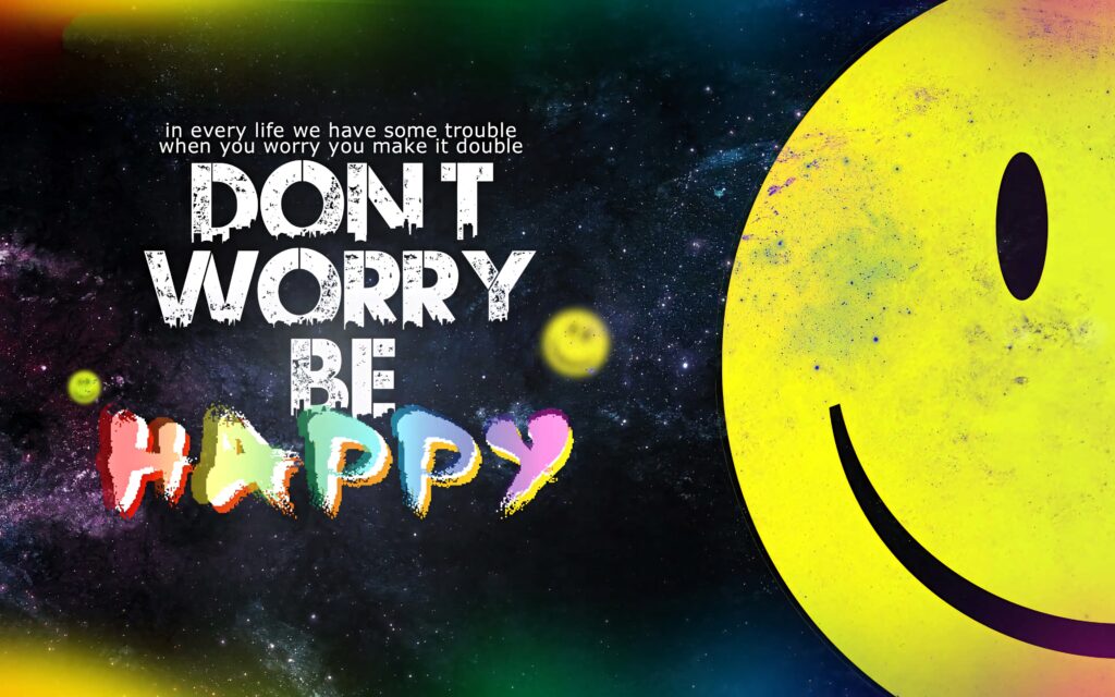 Cheerful yellow smiley on cosmic background with rainbow Don't Worry Be Happy text wallpaper