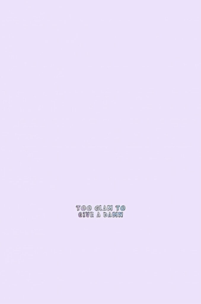Chic Light Lavender Wallpaper: 'Too Glam To Give A Damn'
