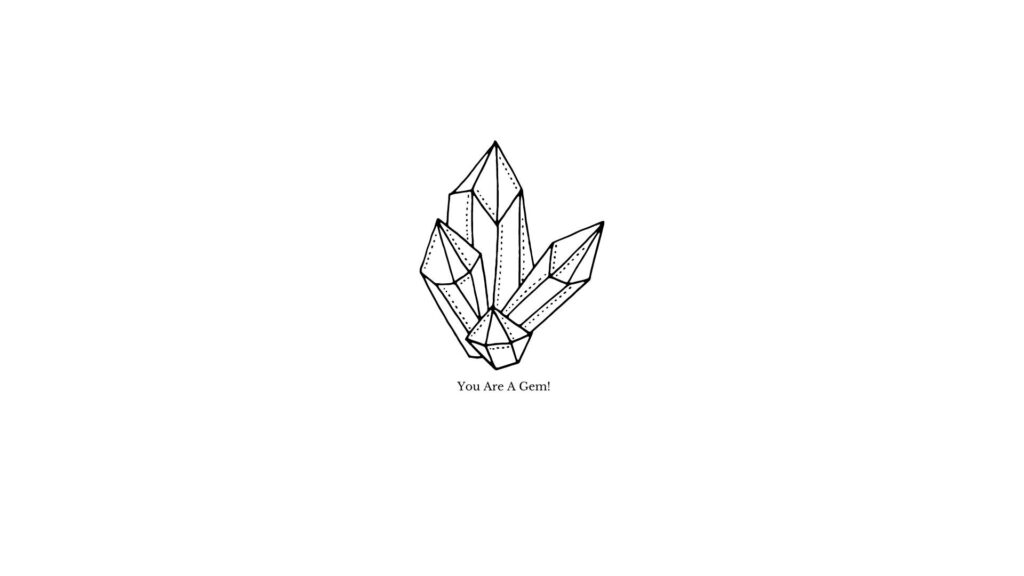 Chic Hand-Drawn Gem Wallpaper - Uplifting 'You Are A Gem' Design