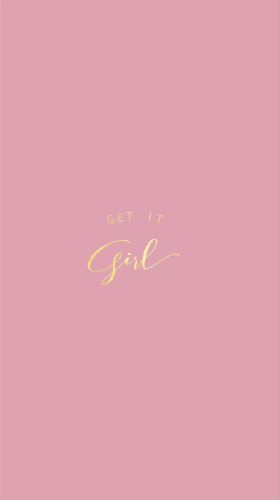 Elegant Get It Girl Wallpaper in Gold Script on Soft Pink Background