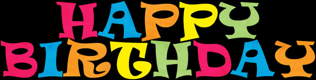 Vibrant Happy Birthday Banner with Bold, Colorful Letters on Black Wallpaper