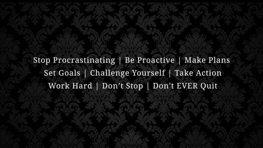 Unleashing the Inner Drive: Inspirational Quotes to Beat Procrastination on a Dark Printed Canvas Wallpaper