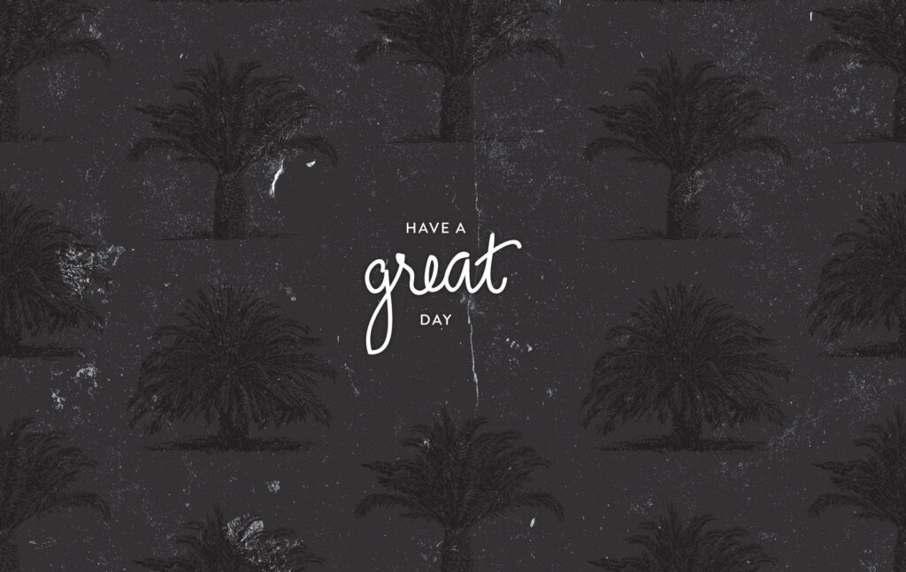 Vintage Dark Gray Palm Tree Wallpaper with Motivational Message