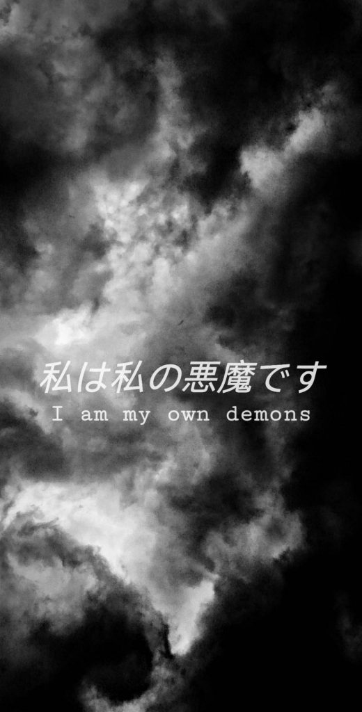 Black and white stormy cloud wallpaper with I am my own demons text in English and Japanese