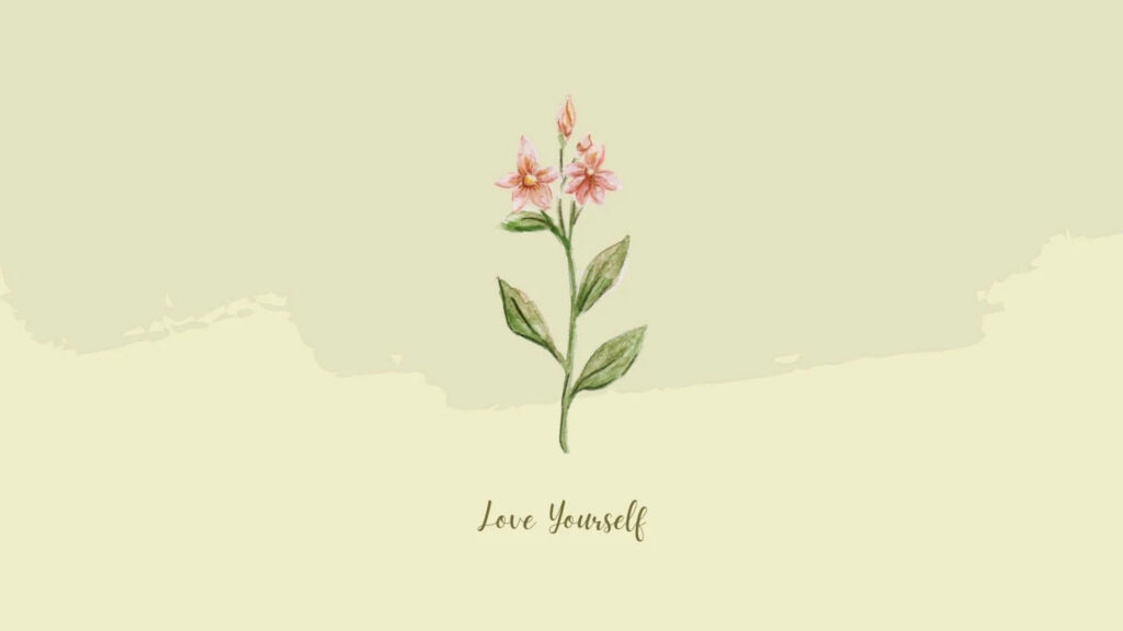 Calming Flower Wallpaper: Love Yourself in Pastel Aesthetic
