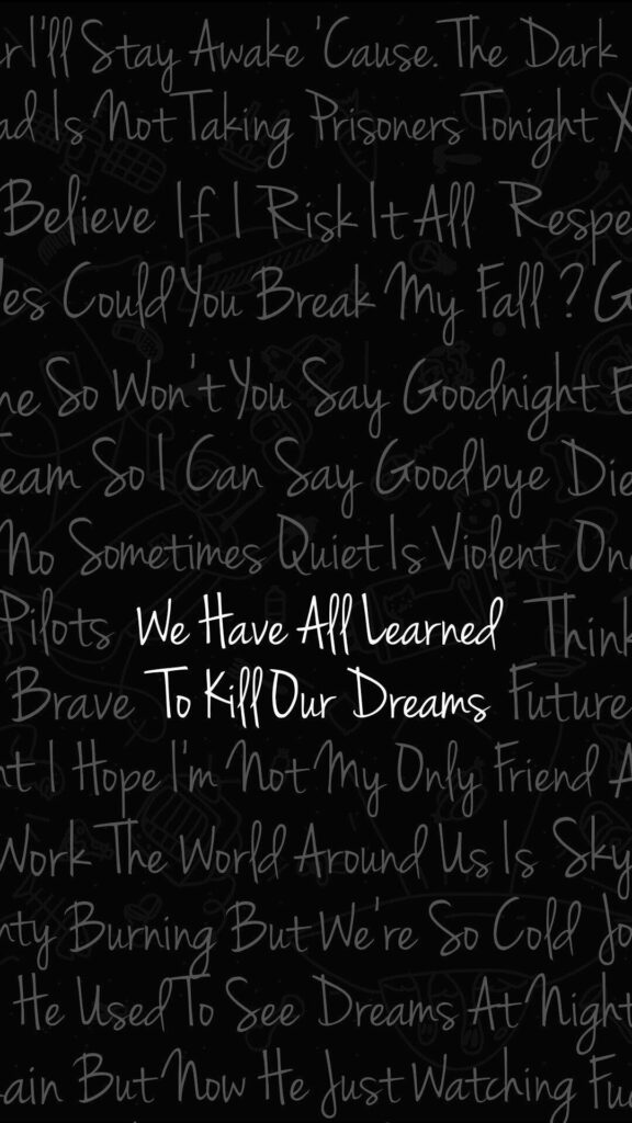 Twenty One Pilots Lyrics Wallpaper: Dark Aesthetic Text Art