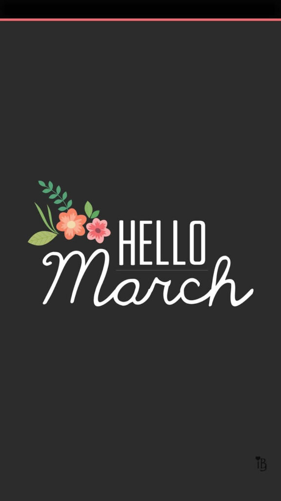 Elegant Hello March Wallpaper with Flowers on Dark Background