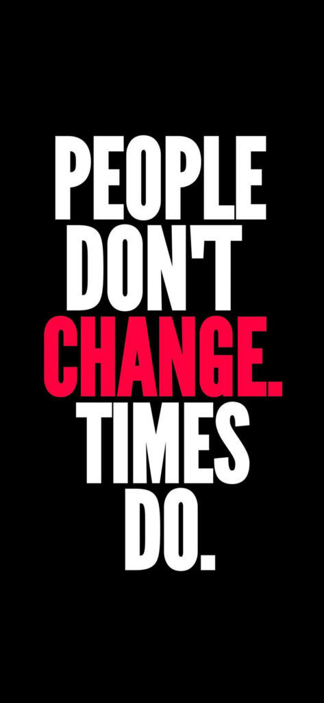 Embracing Change: A Minimalist Motivational Wallpaper for iPhone