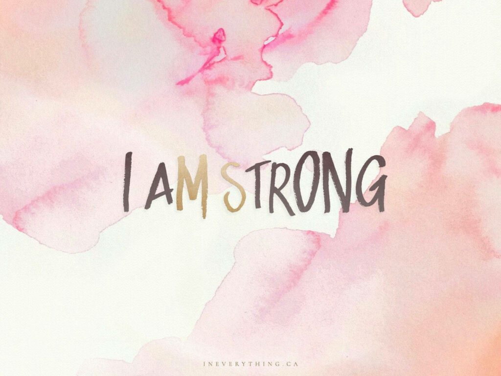 Empowering I AM STRONG Wallpaper with Soft Pink Watercolor Background