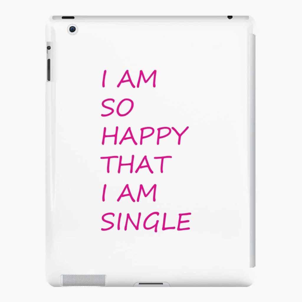 Minimalist tablet wallpaper with bold pink I AM SO HAPPY THAT I AM SINGLE text on white background