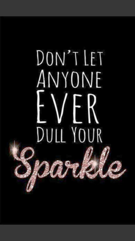 Empowering iPhone Wallpaper: 'Don't Dull Your Sparkle' Quote