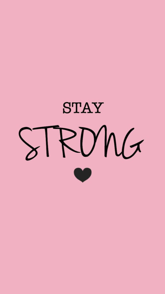 Empowering Motto on a Chic Pink Phone Background – Stay Strong Wallpaper