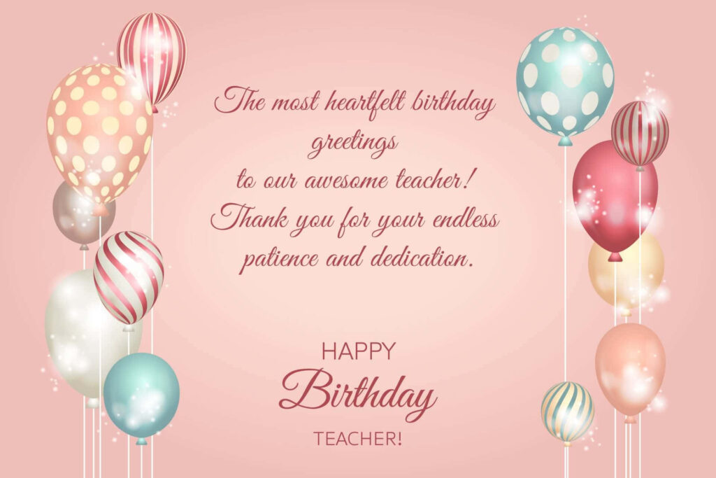 Colorful Birthday Wallpaper with Balloons & Gratitude for Teachers