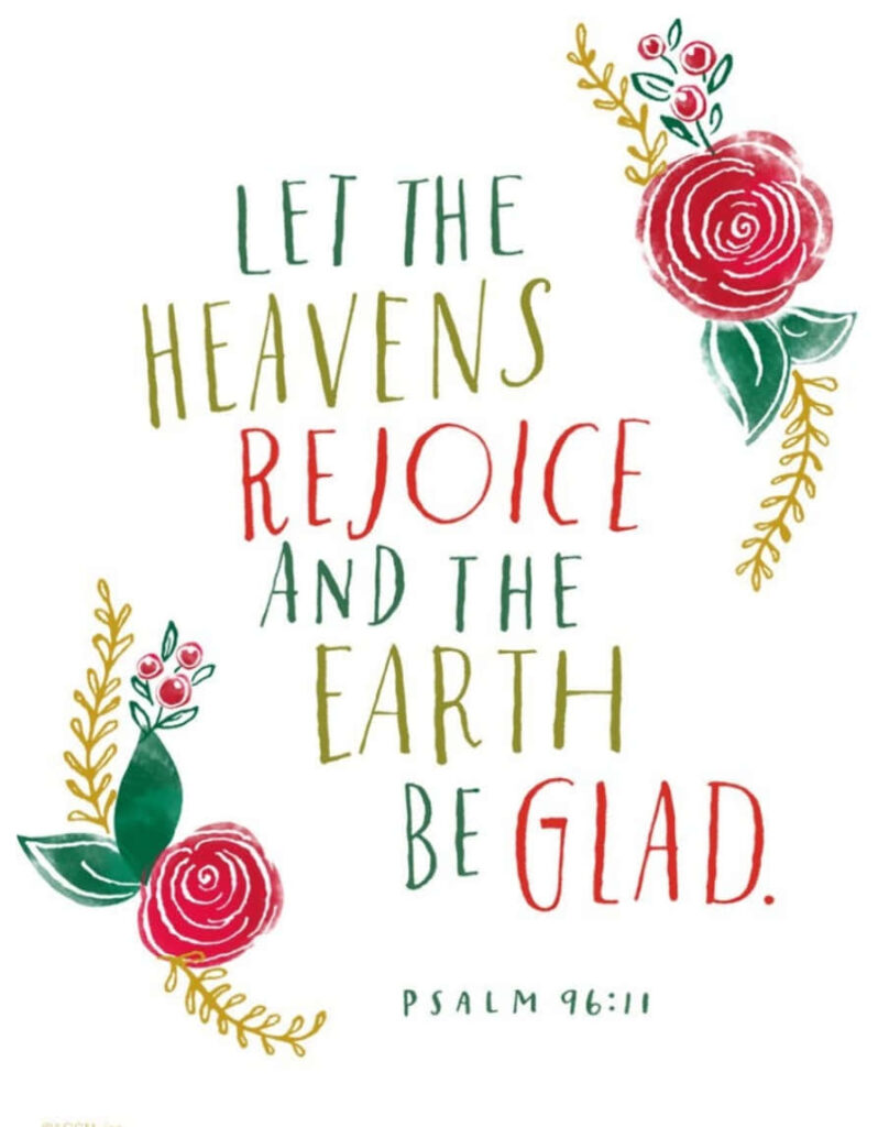 Festive Wallpaper: Psalm 96:11 with Roses & Green Foliage
