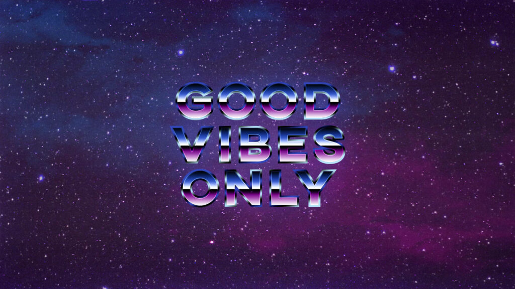 Intergalactic Bliss: Good Vibes Wallpaper