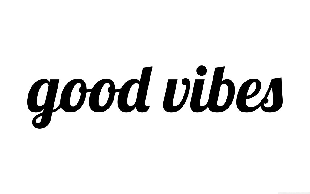 Minimalist good vibes wallpaper with bold black cursive font on clean white background desktop mobile