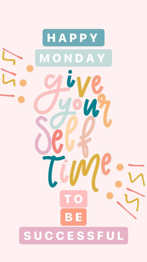 Happy Monday wallpaper with soft pink background and pastel quote give yourself time to succeed