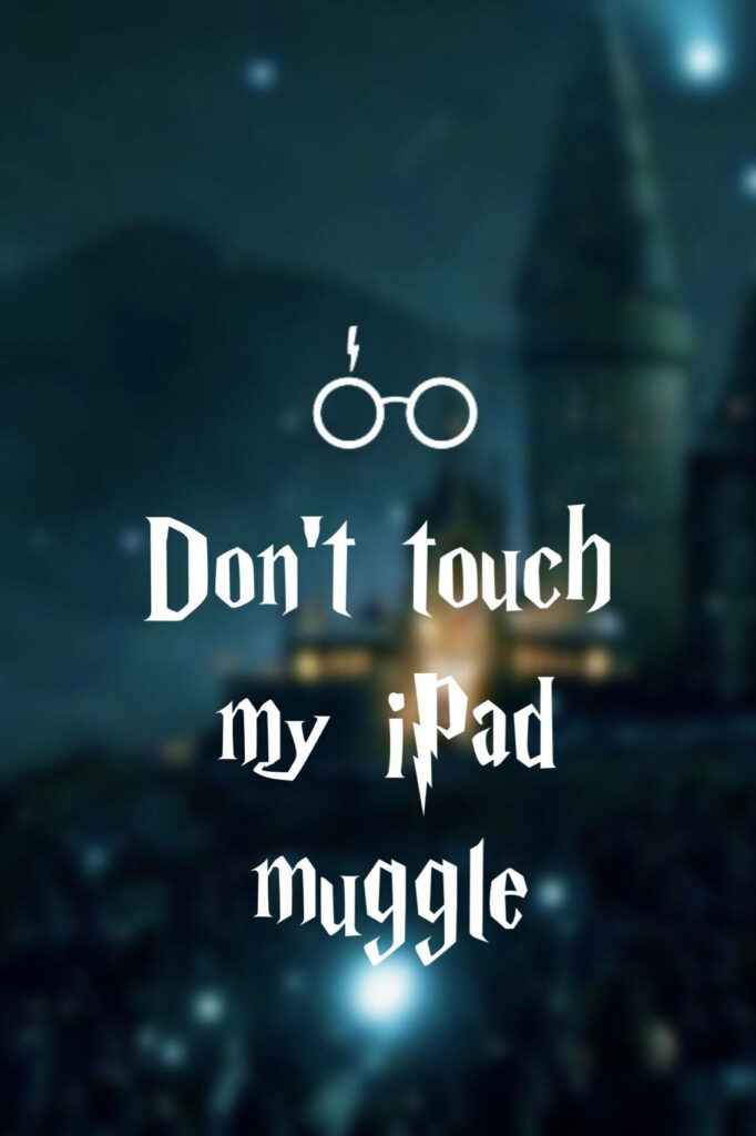 Charming Harry Potter Wallpaper: Don't Touch My iPad, Muggle!