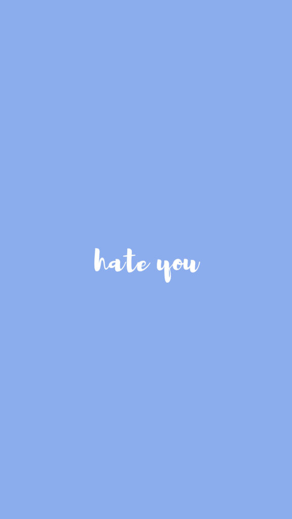 Cursive 'Hate You' Wallpaper on Light Blue Background
