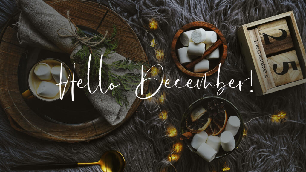 Cozy Hello December wallpaper with hot cocoa marshmallows calendar and warm rustic winter decor