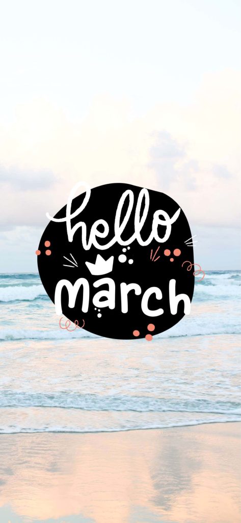 Hello March digital art wallpaper calm beach background with black circle text coral accents white crown