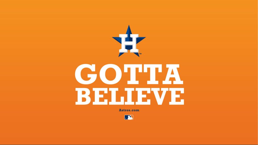 Houston Astros wallpaper with Gotta Believe slogan orange background star logo and MLB branding