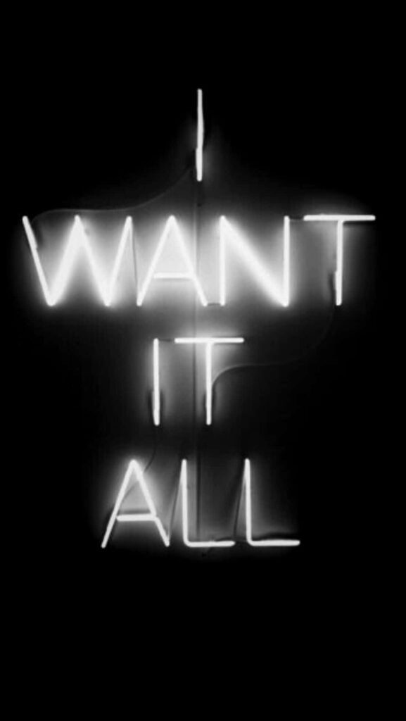 I WANT IT ALL Neon Wallpaper: Bold Motivational Background Design