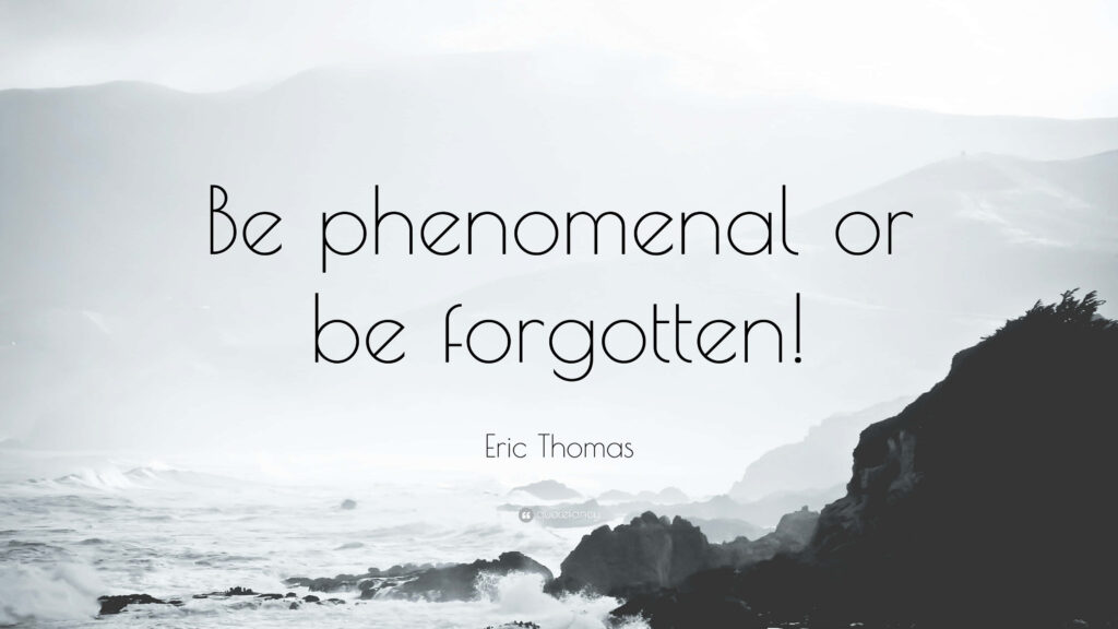 Inspirational Quote Wallpaper: Be Phenomenal | Serene Coastal Design