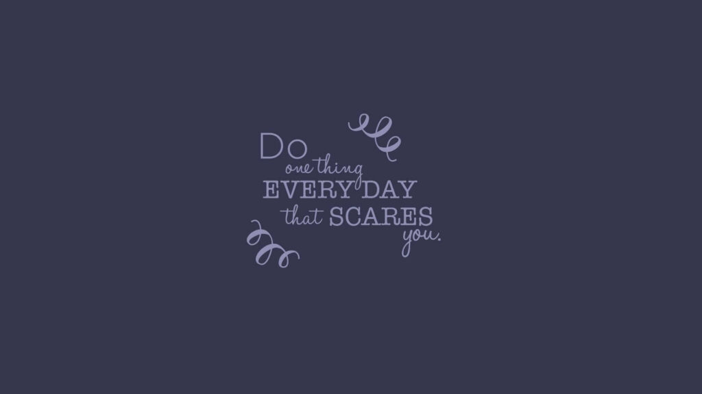 Motivational Wallpaper: 'Do One Thing That Scares You' on Navy Blue