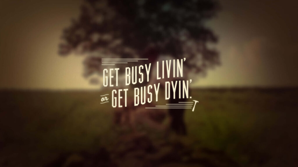 Inspirational Tree Wallpaper: 'Get Busy Livin' or Dying'